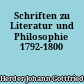 Schriften zu Literatur und Philosophie 1792-1800