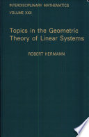 Topics in the geometric theory of linear systems