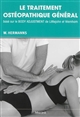Le traitement ostéopathique général : basé sur le Body Adjustment de Littlejohn et Wernham : 157 illustrations