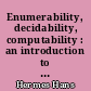 Enumerability, decidability, computability : an introduction to the theory of recursive functions