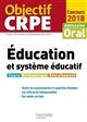 Éducation et système éducatif : admission oral : [concours 2018]
