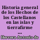 Historia general de los Hechos de los Castellanos en las islas y tierrafirme del Mar Oceano : 15