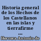 Historia general de los Hechos de los Castellanos en las islas y tierrafirme del Mar Oceano : 3
