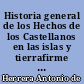 Historia general de los Hechos de los Castellanos en las islas y tierrafirme del Mar Oceano : 4