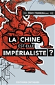 La Chine est-elle impérialiste ?