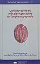 Lexicographie et métalexicographie en langue espagnole