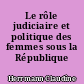 Le rôle judiciaire et politique des femmes sous la République romaine