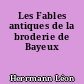 Les Fables antiques de la broderie de Bayeux