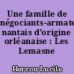 Une famille de négociants-armateurs nantais d'origine orléanaise : Les Lemasne 1660-1792