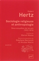 Sociologie religieuse et anthropologie : deux enquêtes de terrain, 1912-1915
