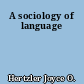 A sociology of language