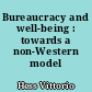 Bureaucracy and well-being : towards a non-Western model