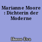 Marianne Moore : Dichterin der Moderne