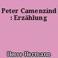 Peter Camenzind : Erzählung