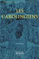 Les Carolingiens : un mythe légendaire européen
