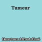 Tumeur