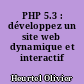 PHP 5.3 : développez un site web dynamique et interactif