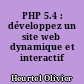 PHP 5.4 : développez un site web dynamique et interactif