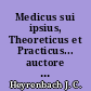 Medicus sui ipsius, Theoreticus et Practicus... auctore Joanne Casparo Heyrenbach