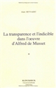 La transparence et l'indicible dans l'oeuvre d'Alfred de Musset