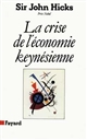 La Crise de l'économie keynésienne