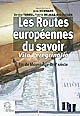 Les routes européennes du savoir : vita peregrinatio, fin du moyen-âge-XVIIe siècle