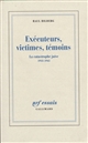 Exécuteurs, victimes, témoins : la catastrophe juive : 1933-1945
