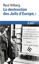 La destruction des Juifs d'Europe