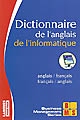 Dictionnaire français-anglais anglais-français de l'informatique : = French-English English-French dictionnary of computing