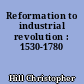 Reformation to industrial revolution : 1530-1780