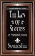The law of success in sixteen lessons : teaching, for the first time in the history of the world, the true philosophy upon which all personal success is built