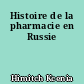 Histoire de la pharmacie en Russie