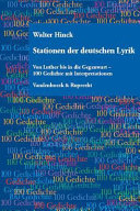 Stationen der deutschen Lyrik von Luther bis in die Gegenwart : 100 Gedichte mit Interpretationen : mit 9 Abbildungen