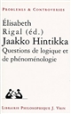 Jaakko Hintikka : questions de logique et de phénoménologie