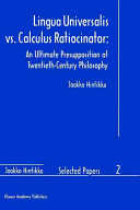 Lingua universalis vs. calculus ratiocinator : an ultimate presupposition of twentieth-century philosophy