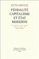 Féodalité, capitalisme et État moderne : essais d'histoire sociale comparée