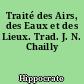 Traité des Airs, des Eaux et des Lieux. Trad. J. N. Chailly