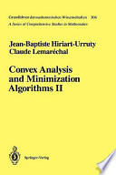 Convex analysis and minimization algorithms : II : Advanced theory and bundle methods