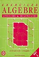 Exercices d'algèbre linéaire et bilinéaire : bac + 2