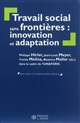 Travail social sans frontières : innovation et adaptation
