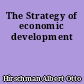The Strategy of economic development