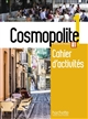 Cosmopolite 1 : méthode de français : A1 : Cahier d'activités