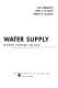 Water supply : economics, technology, and policy