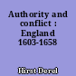 Authority and conflict : England 1603-1658