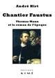 Chantier Faustus : Thomas Mann et le roman de l'époque