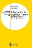 Introduction to spectral theory : with applications to Schrödinger operators