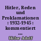 Hitler, Reden und Proklamationen : 1932-1945 : kommentiert von einem Zeitgenossen : Band II : Untergang : Zweiter Halbband : 1941-1945