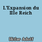 L'Expansion du IIIe Reich