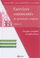 Exercices commentés de grammaire anglaise : Volume 2 : Baccalauréat, licences, classes préparatoires, formation individuelle