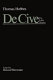 De cive : the Latin version entitled in the first edition Elementorum philosophiae sectio tertia de cive and in later editions Elementa philosophica de cive
